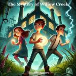 The Mystery Of Willow Creek
