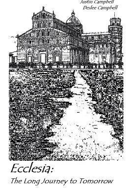 Ecclesia a Long Journey to Tomorrow - Deslee Campbell - cover