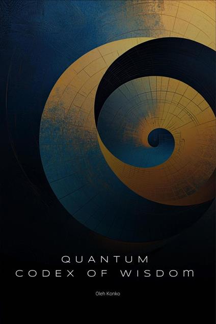 The Quantum Codex of Wisdom