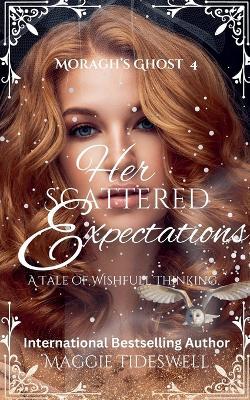 Her Scattered Expectations - Maggie Tideswell - cover