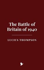 The Battle of Britain of 1940