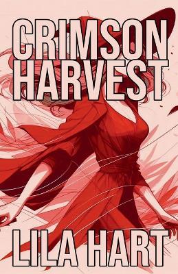 Crimson Harvest - Lila Hart - cover