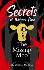 Secrets of Whisper Pine: The Missing Moo