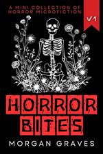 Horror Bites: Volume 1