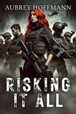 Risking It All
