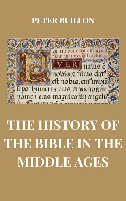 The History of the Bible in the Middle Ages - Peter Buillon - ebook