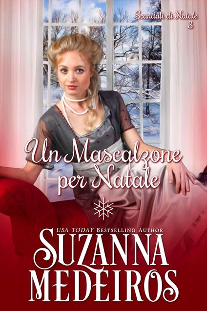 Un Mascalzone per Natale - Suzanna Medeiros - ebook