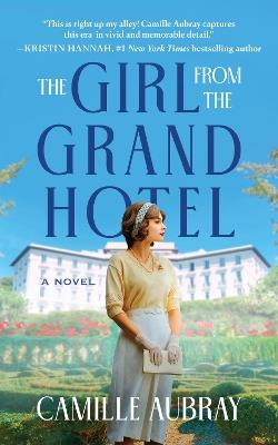 The Girl from the Grand Hotel - Camille Aubray - cover