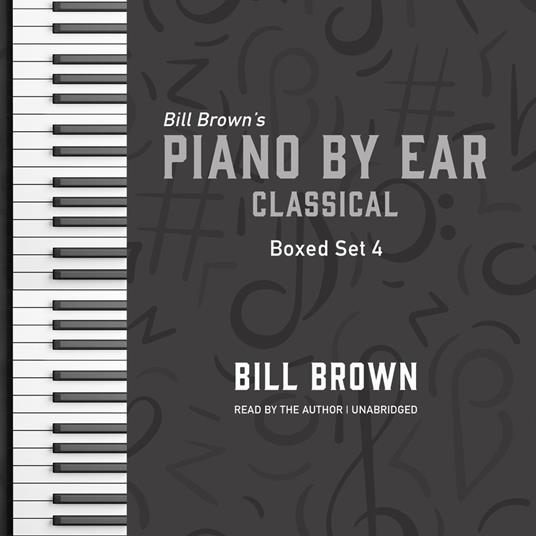 Piano by Ear: Classical Box Set 4