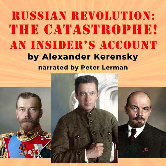 The Russian Revolution: The Catastrophe!