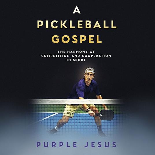 A Pickleball Gospel