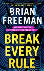 Break Every Rule