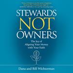 Stewards Not Owners