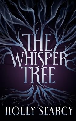 The Whisper Tree - Holly Searcy - cover