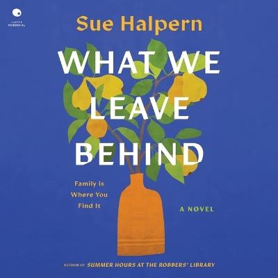 What We Leave Behind - Sue Halpern - cover