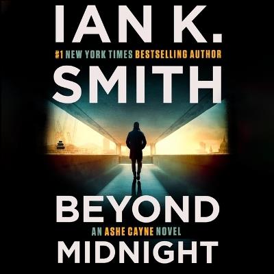 Beyond Midnight: An Ashe Cayne Novel, Book 5 - Ian K Smith - cover