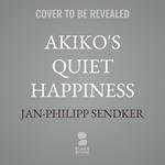 Akiko's Quiet Happiness