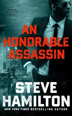 An Honorable Assassin: A Nick Mason Novel - Steve Hamilton - cover