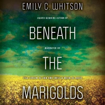 Beneath the Marigolds - Emily C Whitson - cover