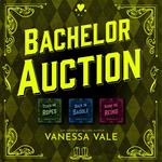 Bachelor Auction Series Boxed Set, Books 1–3