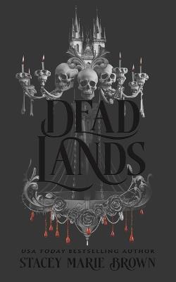 Dead Lands - Stacey Marie Brown - cover
