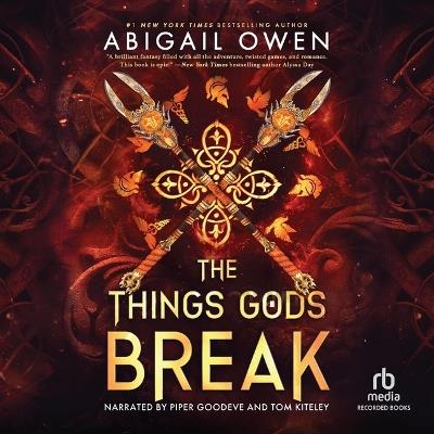 The Things Gods Break - Abigail Owen - cover