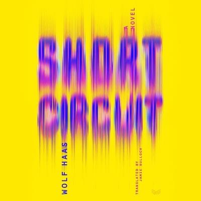 Short Circuit - Wolf Haas - cover