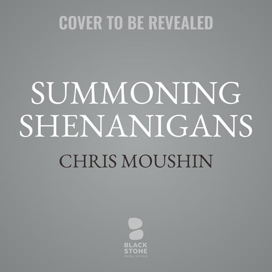 Summoning Shenanigans