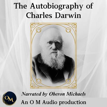 The Autobiography of Charles Darwin