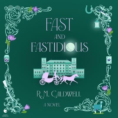Fast and Fastidious - R M Caldwell - cover