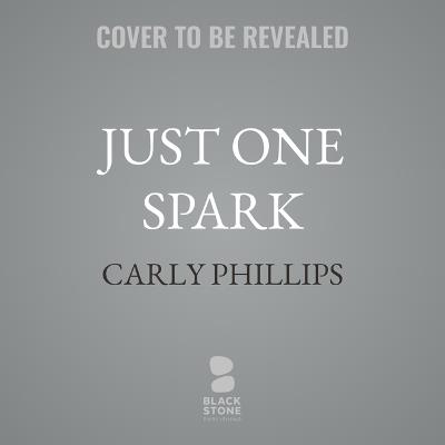 Just One Spark - Carly Phillips - cover