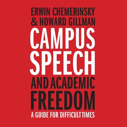 Campus Speech and Academic Freedom