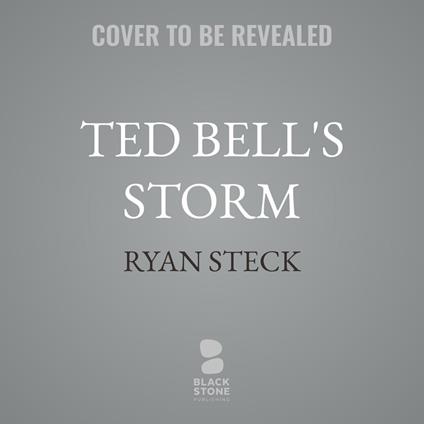 Ted Bell’s Storm