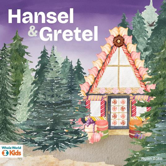 Hansel and Gretel