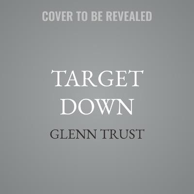 Target Down - Glenn Trust - cover