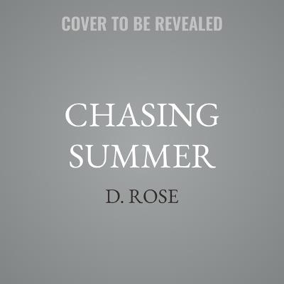 Chasing Summer - D Rose - cover