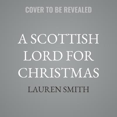 A Scottish Lord for Christmas - Lauren Smith - cover