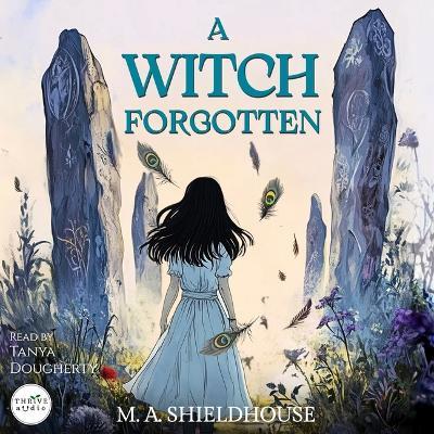 A Witch Forgotten - M A Shieldhouse - cover