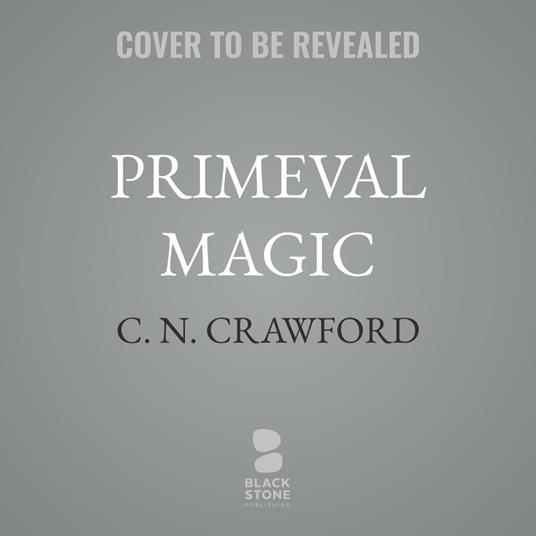 Primeval Magic