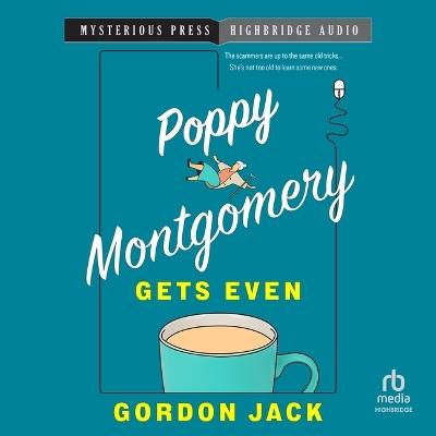 Poppy Montgomery Gets Even - Gordon Jack - cover
