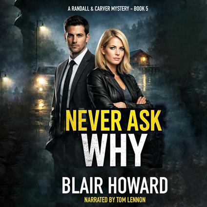 Never Ask Why