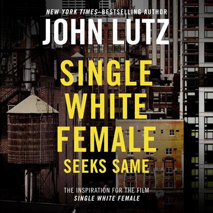 Single White Female Seeks Same