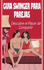 Guía Swinger para Parejas Descubre el Placer de Compartir