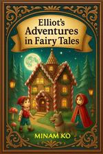 Elliot's Adventures in Fairy Tales