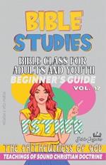Bible Class for Adults and Youth: Beginner's Guide: Esther