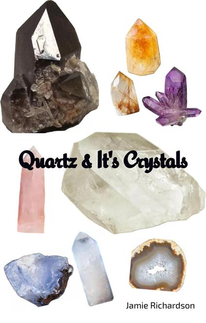 Quartz & It's Crystals