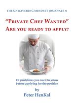 “Private Chef Wanted” Are You ready to apply?