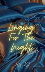 Longing For The Night Redux