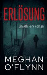 Erlösung: Ein Ash Park Roman