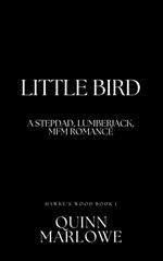 Little Bird: An MFM, Stepdad, Lumberjack Romance